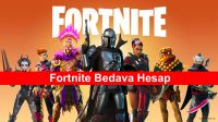 fortnite bedava hesap