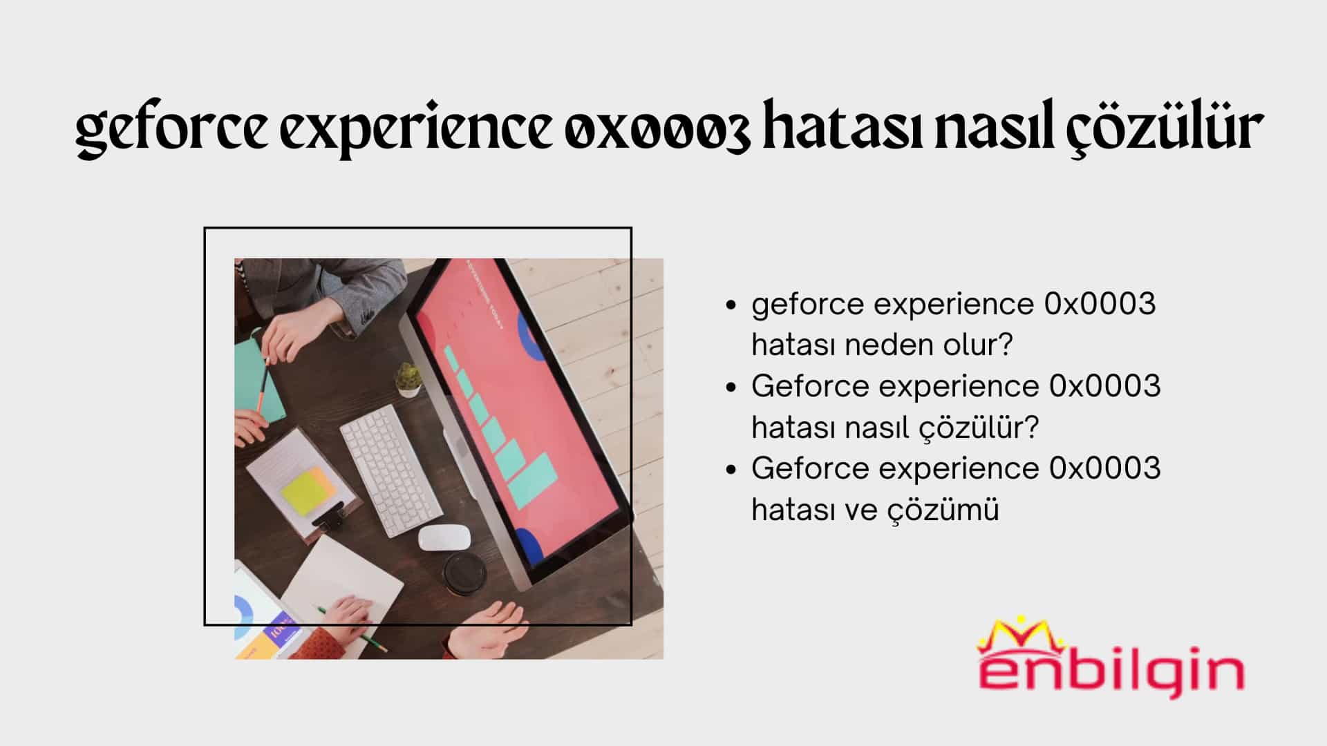 geforce experience 0x0003 hatası neden olur